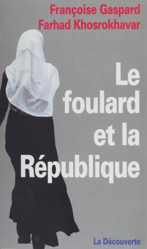 Cover of the book Le Foulard et la République by Gilles Rotillon