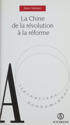 Cover of the book La Chine : de la révolution à la réforme by Jenny Aubry