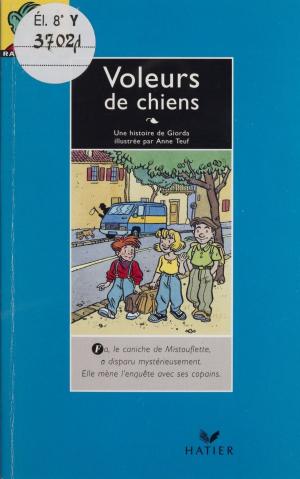 Cover of the book Voleurs de chiens by Élisabeth Brisson, Christophe Clavel, Gérard Durozoi, Florence Holstein, Michèle Malavieille, Claire Vidallet