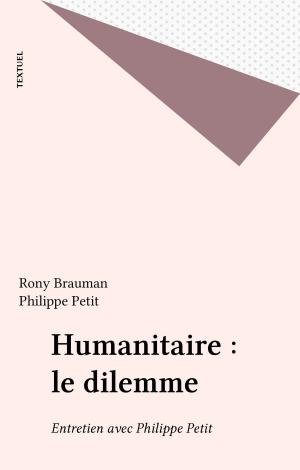Cover of the book Humanitaire : le dilemme by Hervé Claude