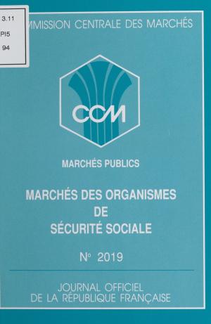 Cover of the book Marchés des organismes de sécurité sociale by Jean-Loup Izambert, Emmanuelle Leneuf