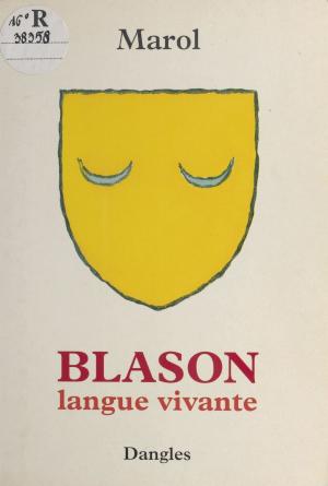 Cover of the book Blason : langue vivante by Philippe Alfonsi