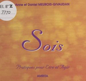 Book cover of Sois : pratiques pour être et agir