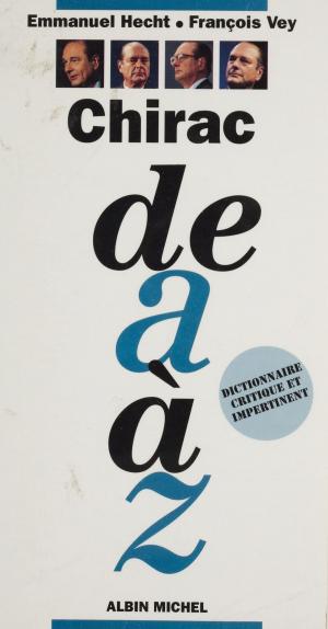 Cover of the book Chirac de A à Z by Victoria Stoklasa