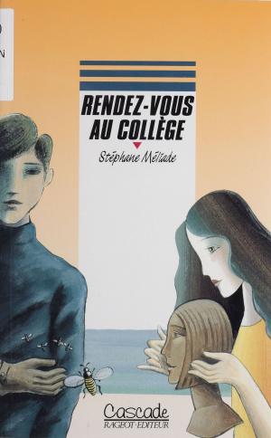 Cover of the book Rendez-vous au collège by Nicole Vidal
