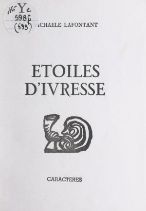Cover of the book Étoiles d'ivresse by Wardia Mohand Said, Bruno Durocher