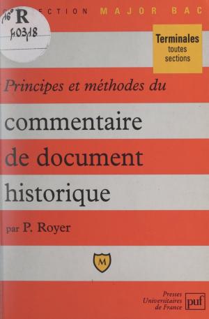 Cover of the book Principes et méthodes du commentaire de document historique by Annie Guédez