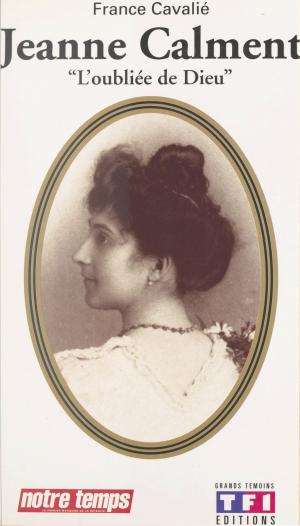 Cover of the book Jeanne Calment by Bénédicte Péribère, Solenne Roland