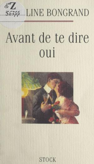 Cover of Avant de te dire oui
