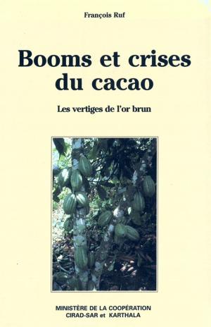 Cover of the book Booms et crises du cacao by Jacquemard Jean-Charles