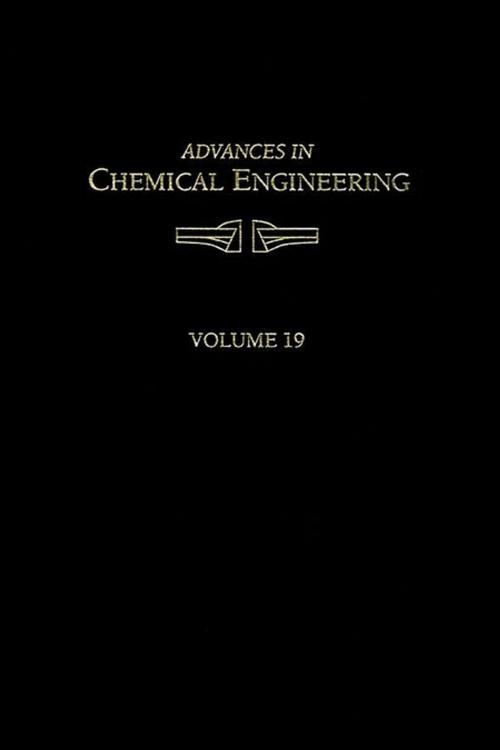 Cover of the book Advances in Chemical Engineering by John L. Anderson, Morton M. Denn, John H. Seinfeld, George Stephanopoulos, James Wei, James Wei, Elsevier Science