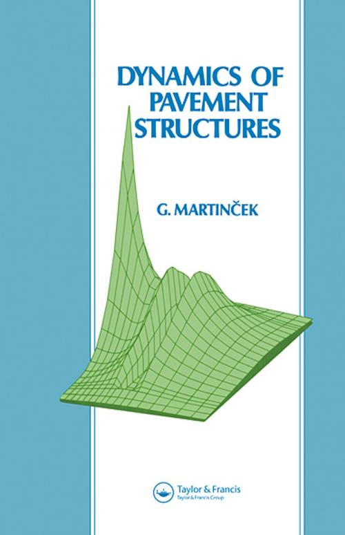 Cover of the book Dynamics of Pavement Structures by Gustav Martincek, Taylor and Francis