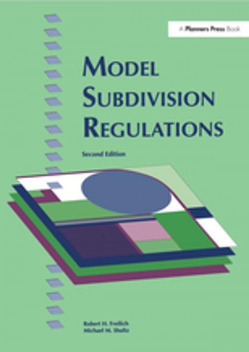Cover of the book Model Subdivision Regulations by Robert H. Freilich, Michael M. Shultz, Taylor and Francis