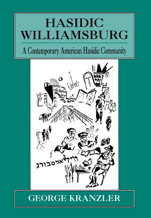 Cover of the book Hasidic Williamsburg by George Kranzler, Jason Aronson, Inc.