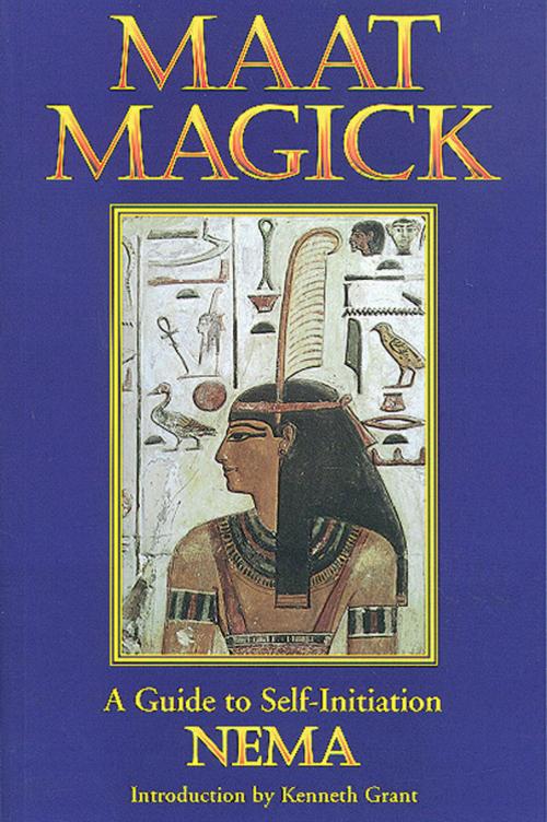 Cover of the book Maat Magick: A Guide to Self-Initiation by Nema, Red Wheel Weiser