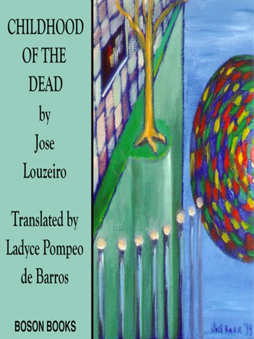 Cover of the book Childhood of the Dead by Jose Louzeiro, Bitingduck Press