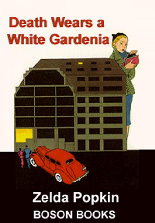 Cover of the book Death Wears a White Gardenia by Zelda  Popkin, Bitingduck Press