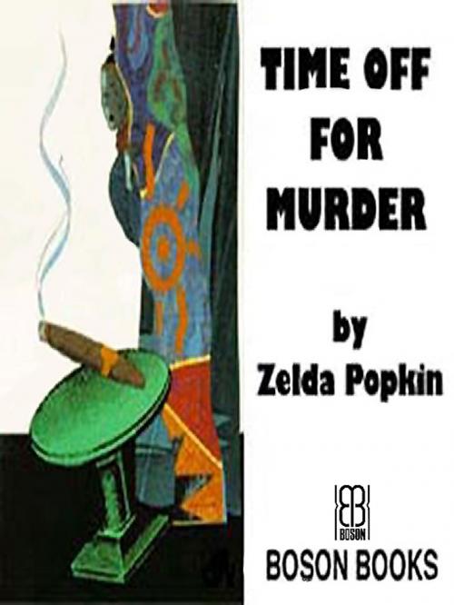 Cover of the book Time Off for Murder by Zelda  Popkin, Bitingduck Press