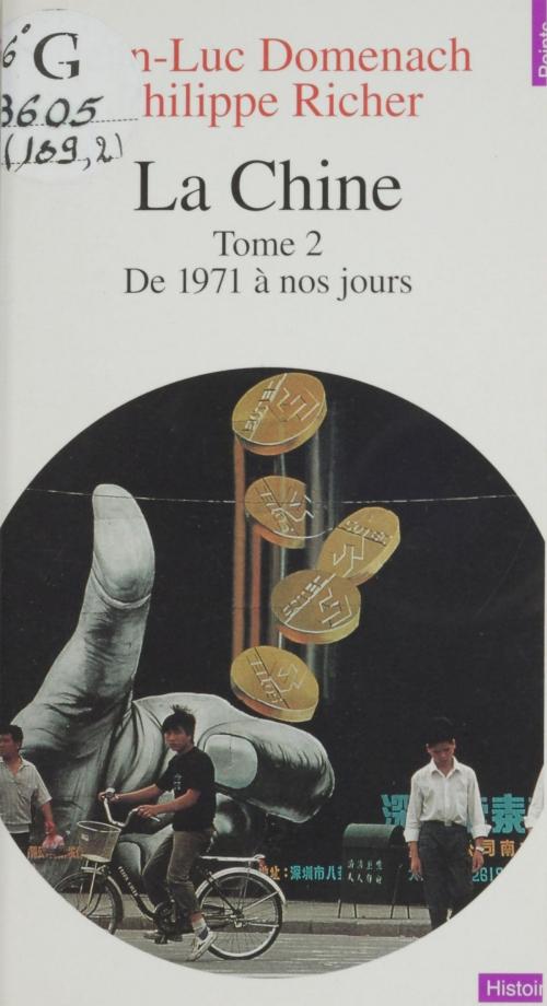 Cover of the book La Chine (2) by Jean-Luc Domenach, Philippe Richer, Seuil (réédition numérique FeniXX)