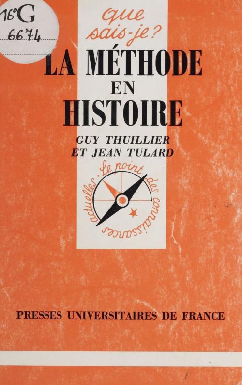 Cover of the book Le métier d'historien by Guy Thullier, Jean Tulard, Presses universitaires de France (réédition numérique FeniXX)