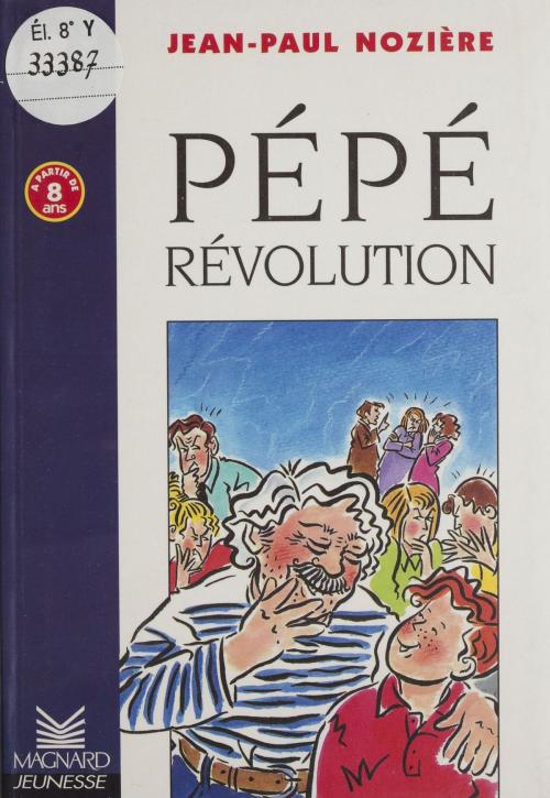 Cover of the book Pépé révolution by René Guillot, Magnard Jeunesse (réédition numérique FeniXX)