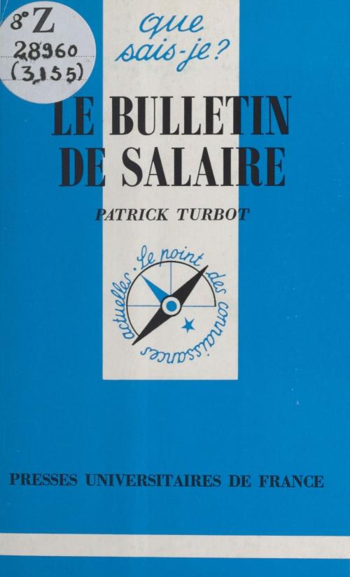 Cover of the book Le Bulletin de salaire by Patrick Turbot, FeniXX réédition numérique