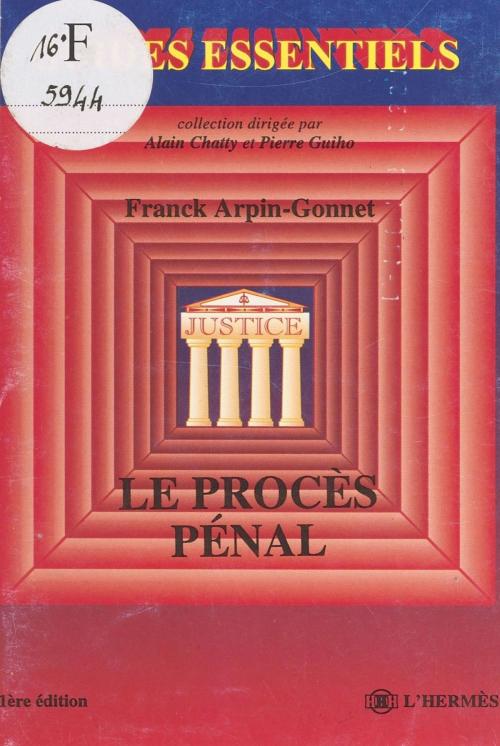 Cover of the book Le Procès pénal by Franck Arpin-Gonnet, FeniXX réédition numérique