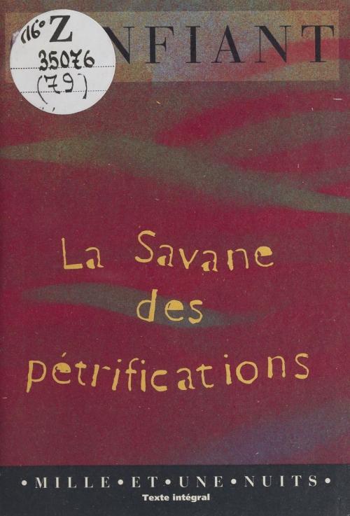 Cover of the book La savane des pétrifications by Raphaël Confiant, Laurent Sabbah, FeniXX réédition numérique