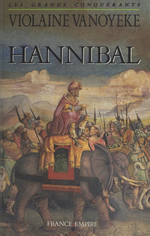 Cover of the book Hannibal by Violaine Vanoyeke, FeniXX réédition numérique