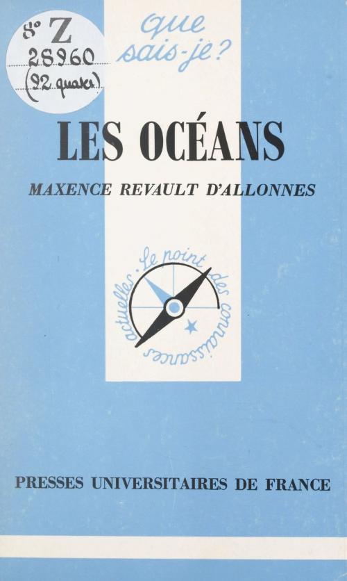 Cover of the book Les océans by Maxence Revault d'Allonnes, Paul Angoulvent, (Presses universitaires de France) réédition numérique FeniXX