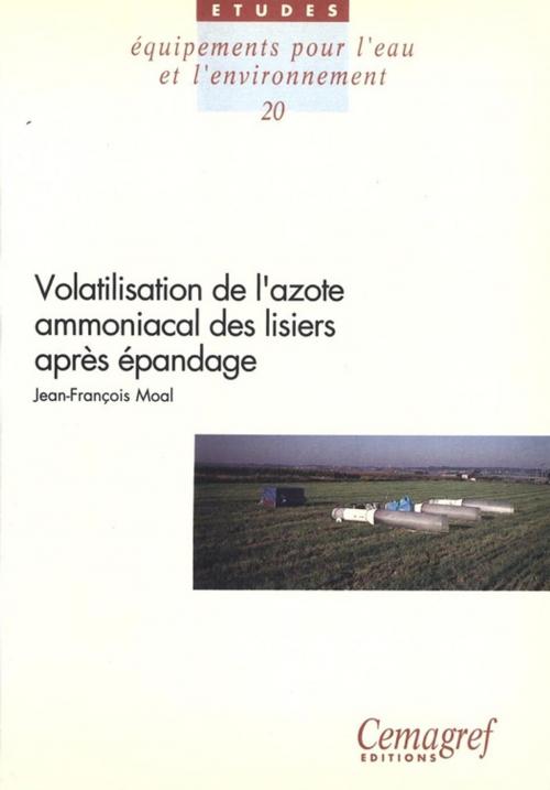 Cover of the book Volatilisation de l'azote ammoniacal des lisiers après épandage by Jean-François Moal, Quae