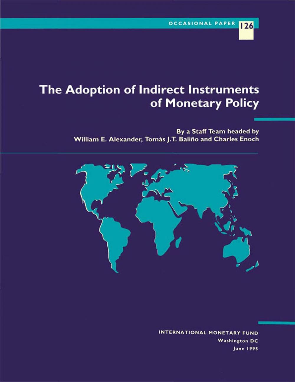 Big bigCover of The Adoption of Indirect Instruments of Monetary Policy