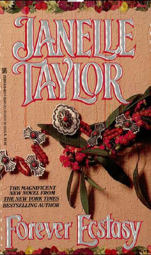 Cover of the book Forever Ecstasy by Janelle Taylor