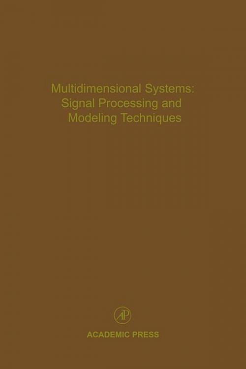 Cover of the book Multidimensional Systems: Signal Processing and Modeling Techniques by Cornelius T. Leondes, Elsevier Science
