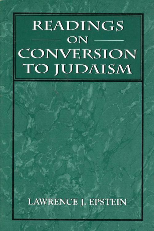 Cover of the book Readings on Conversion to Judaism by Lawrence J. Epstein, Jason Aronson, Inc.