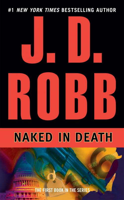 Cover of the book Naked in Death by J. D. Robb, Penguin Publishing Group