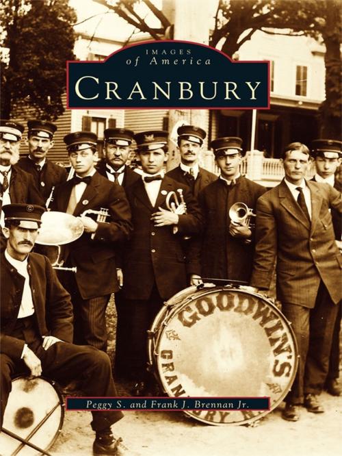 Cover of the book Cranbury by Peggy S. Brennan, Frank J. Brennan Jr., Arcadia Publishing Inc.