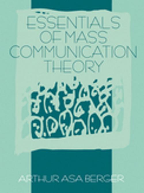Cover of the book Essentials of Mass Communication Theory by Dr. Arthur A, Berger, SAGE Publications