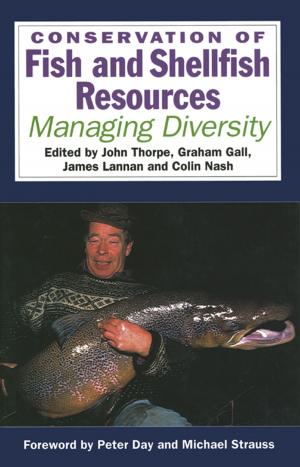 Cover of the book Conservation of Fish and Shellfish Resources by J. (BUCKY) B. MAYNARD