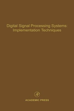 Cover of the book Digital Signal Processing Systems: Implementation Techniques by Jonathan Swan