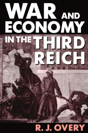 Cover of the book War and Economy in the Third Reich by Earl Conee, Theodore Sider