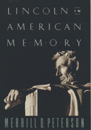 Cover of the book Lincoln in American Memory by Marc Marschark, Harry G. Lang, John A. Albertini