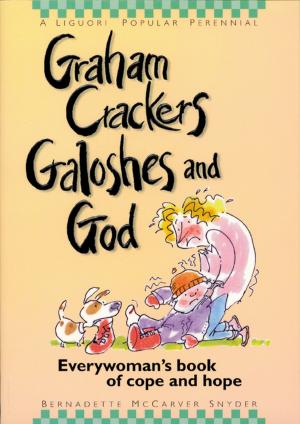 Cover of the book Graham Crackers, Galoshes, and God by Mary Katharine Deeley