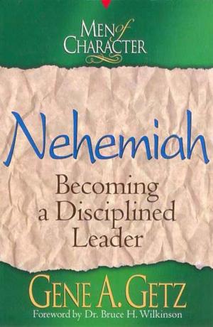 Cover of the book Men of Character: Nehemiah by Rodney Harrison, Tom Cheyney, Don Overstreet
