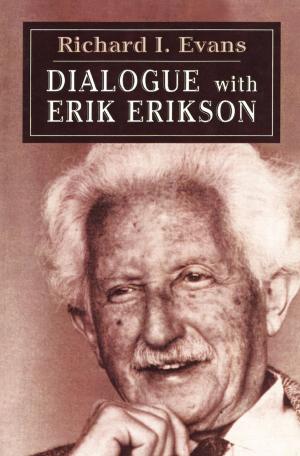 Cover of the book Dialogue with Erik Erikson by Irving Greenberg