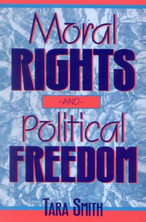 Cover of the book Moral Rights and Political Freedom by Bruce W. Dearstyne