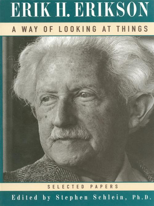 Cover of the book A Way of Looking at Things: Selected Papers, 1930-1980 by Erik H. Erikson, W. W. Norton & Company