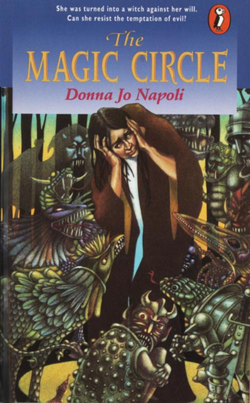 Cover of the book The Magic Circle by Donna Jo Napoli, Penguin Young Readers Group