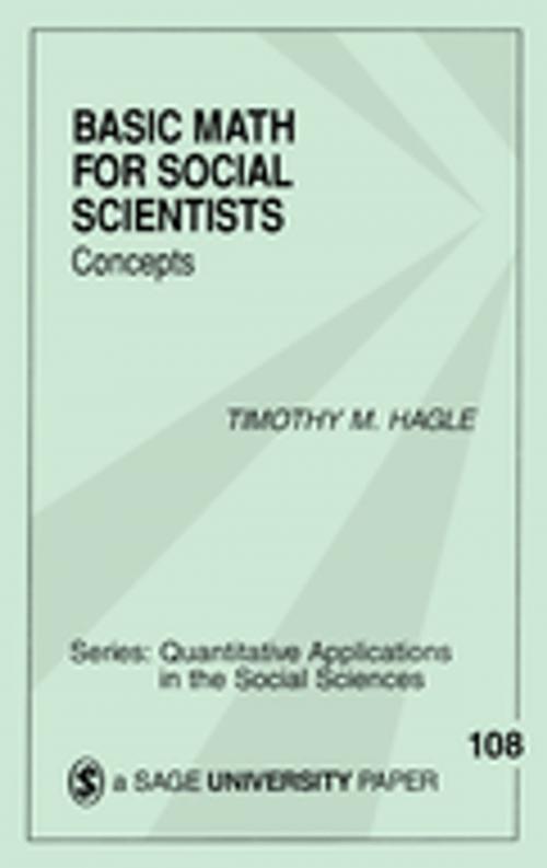 Cover of the book Basic Math for Social Scientists by Dr. Timothy M. Hagle, SAGE Publications