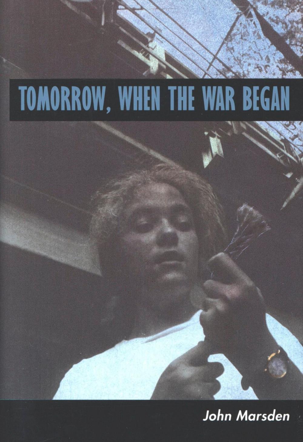 Big bigCover of Tomorrow, When the War Began